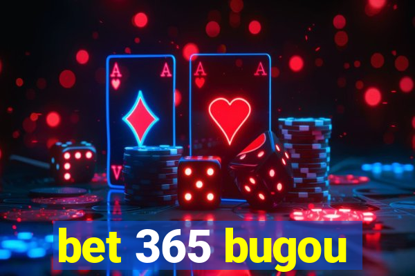 bet 365 bugou